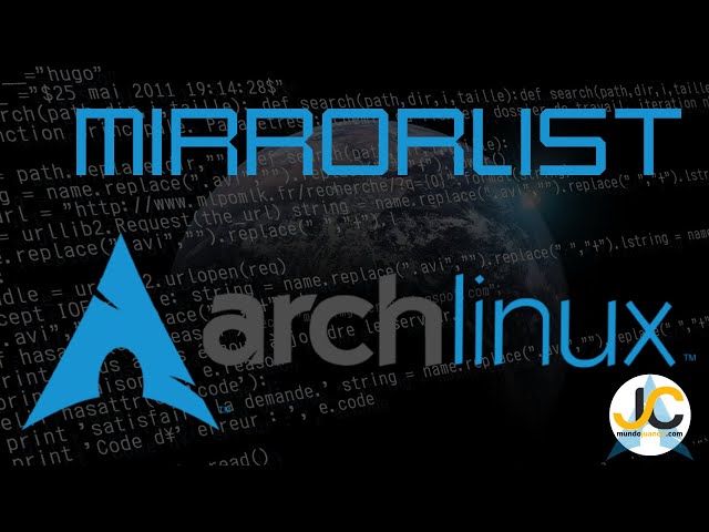 ArchLinux mejor configuracion de Mirrorlist
