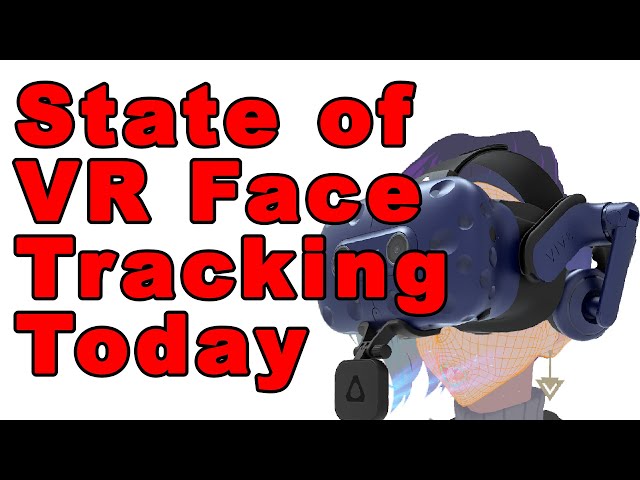 Don' t buy Facial Tracking in VR headsets (right now)