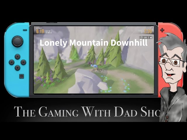 Lonely Mountains Downhill ep1: Dad sucks at mountain biking - TGWDS 2020