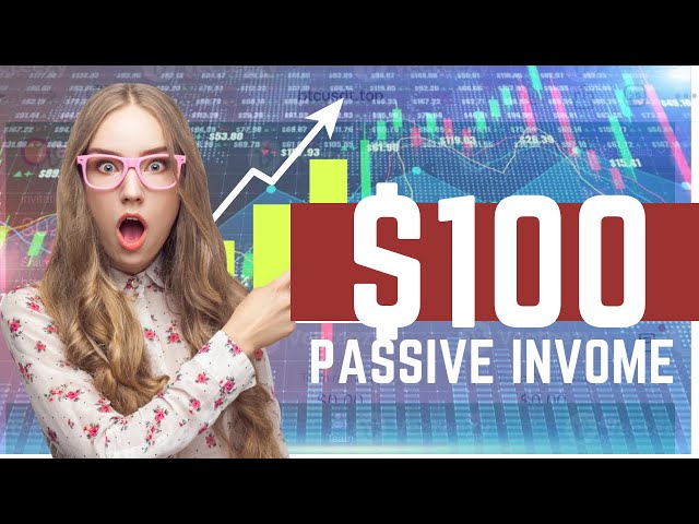 EARN UP TO $100 PASSIVE INCOME
