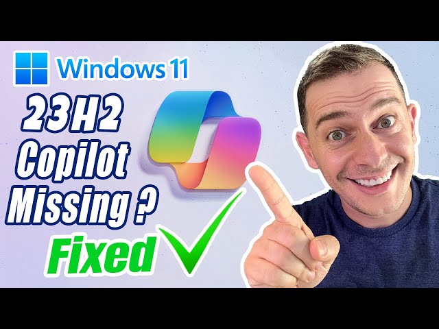 How to Enable Copilot Missing on New Update 23H2 Windows 11 (All Methods)