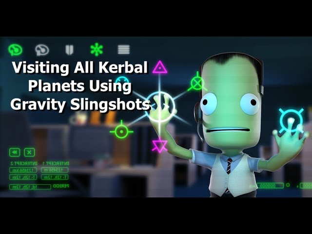 Visiting All Kerbal Planets Using Gravity Assists - Kerbal Space Program 1.7