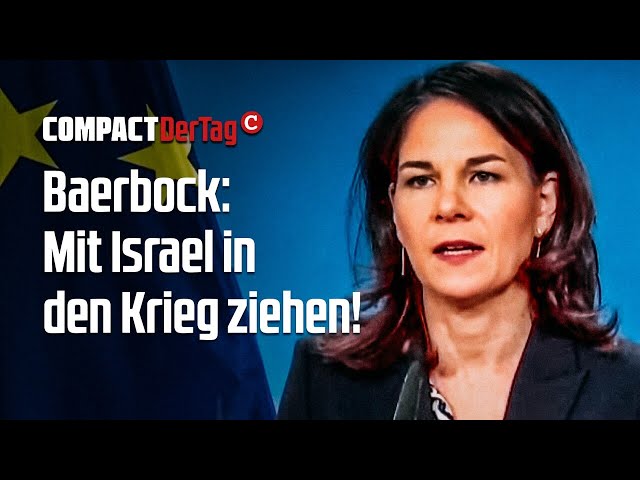 Baerbock: Mit Israel in den Krieg ziehen!💥