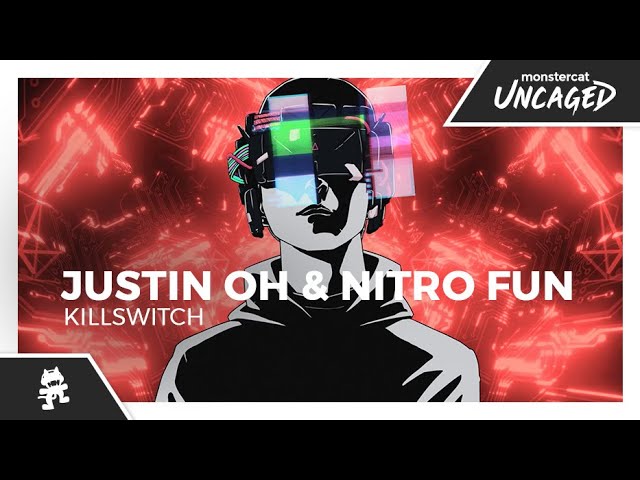 Justin OH & Nitro Fun - Killswitch [Monstercat Official Music Video]