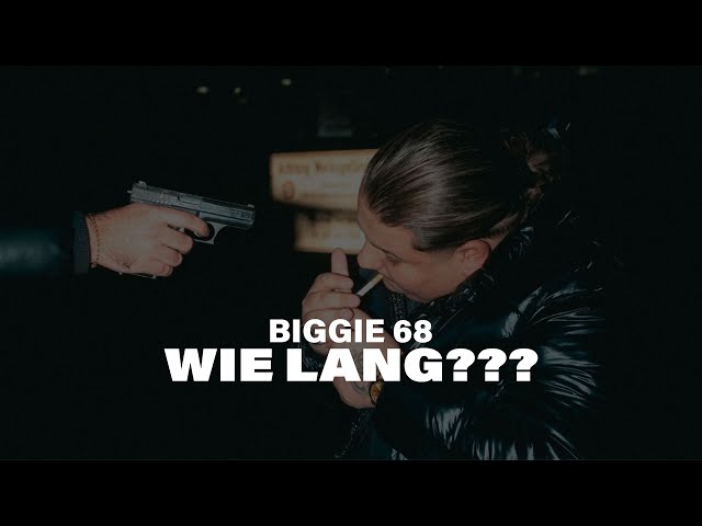 BIGGIE68 - WIE LANG???