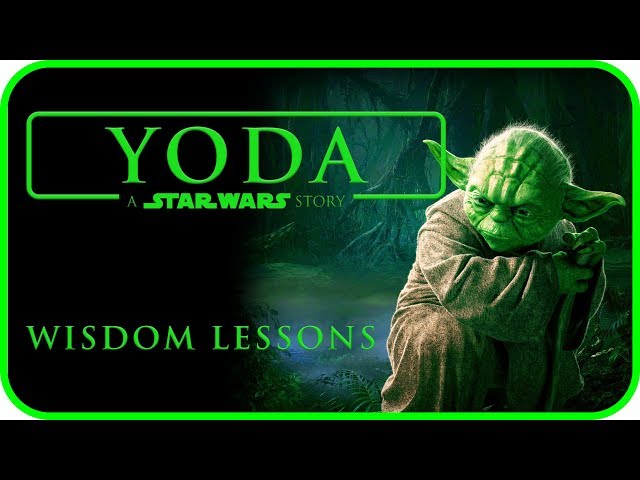 YODA. WISDOM LESSON: A STAR WARS Story Teaser Trailer [HD] (2019)