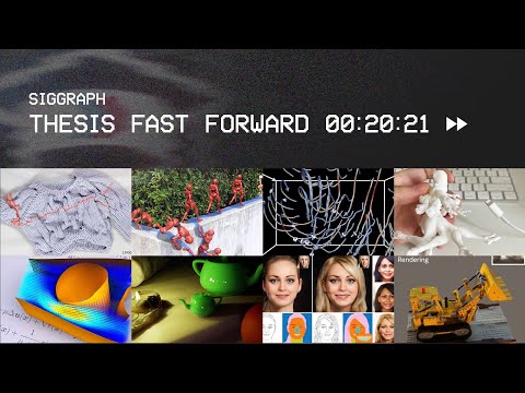 SIGGRAPH Thesis Fast Forwards
