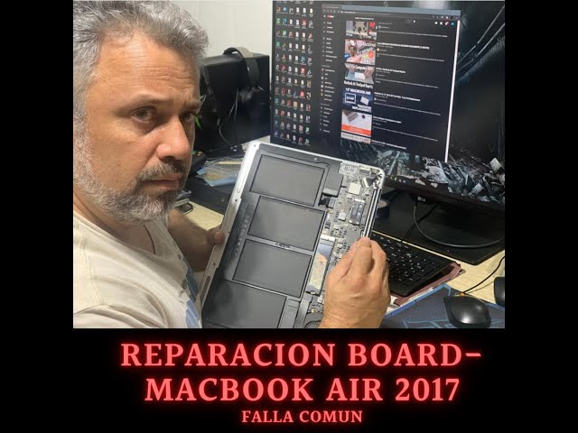 Reparación board  -Mac book air 2017 FALLA COMUN