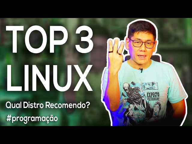 Top 3 Distros Linux | Qual Recomendo?