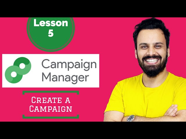 #5 - CM360 Tutorial - Create your first campaign in DoubleClick Campaign Manager