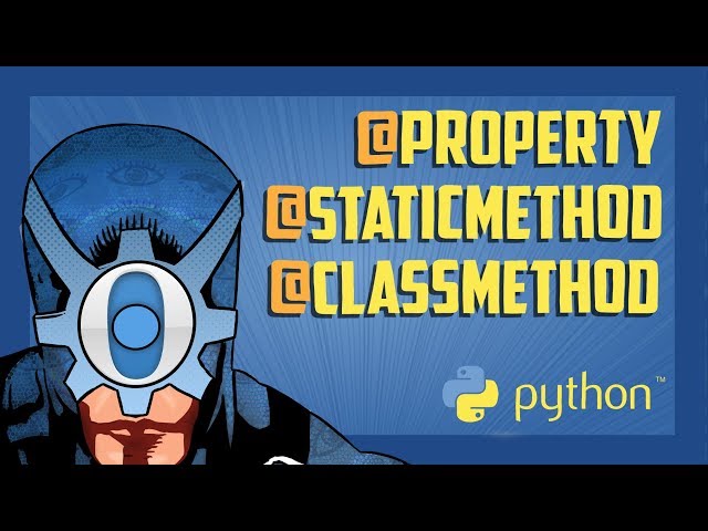 Python tricks: properties, staticmethods, and classmethods