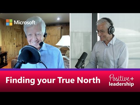 The Positive Leadership Podcast | JP & Bill George: Finding Your True North