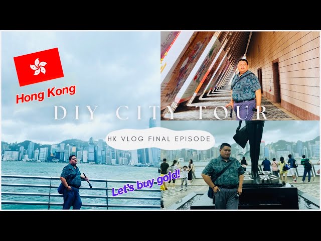 Hong Kong DIY City Tour + Buying Gold + Food Trip + Going Home | HK FINAL EPISODE