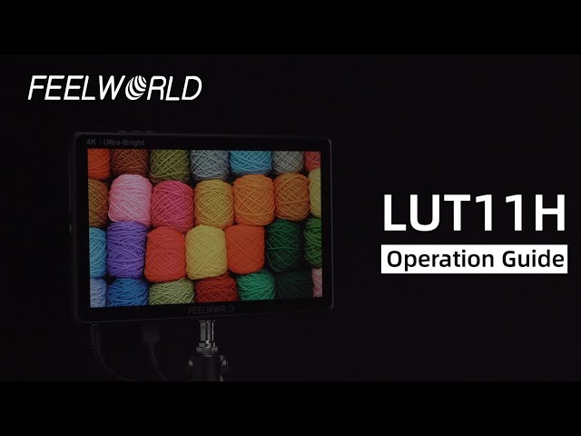 FEELWORLD LUT11H 10.1" 2000NITS Director Field Camera Monitor Operation Guide