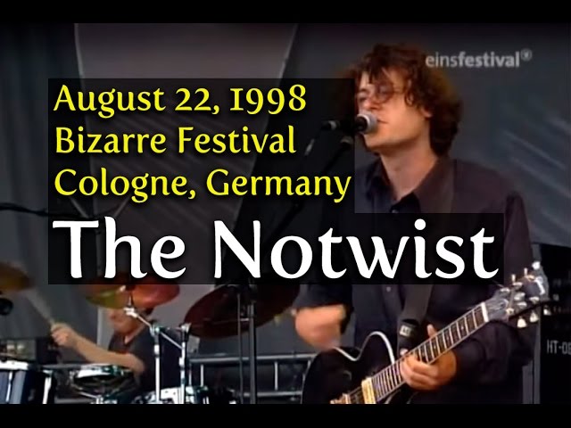 THE NOTWIST - Live at Bizarre Festival, Cologne, 1998 - Pro Shot