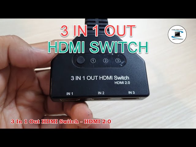 Test Video : How to use the 3 In 1 Out HDMI Switch - HDMI 2.0