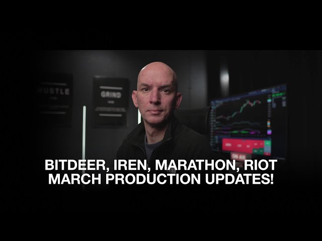 Bitdeer, Iren, Marathon & Riot March Production Updates! Marathon Still Having Operational Issues!