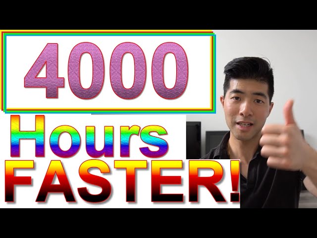 HOW TO GET 4000 Hours Watch Time FASTER!