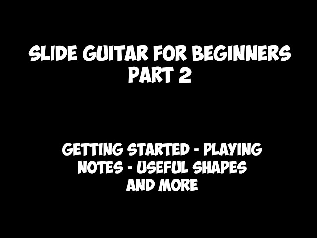 Slide guitar for beginners - Slide guitar course for beginners - Guitar lesson by Joe Murphy