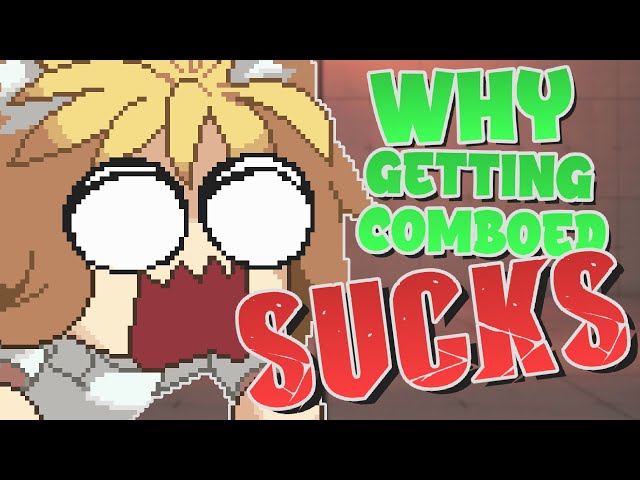 Why Getting Comboed SUCKS