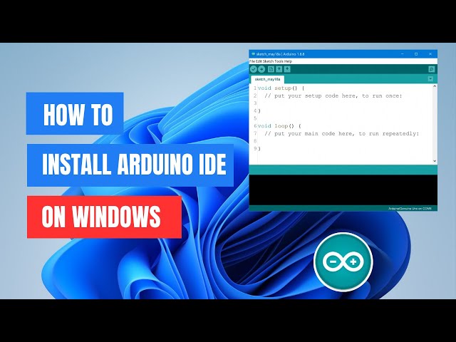 How To Install Arduino IDE On Windows 11/10 (Easy Guide)