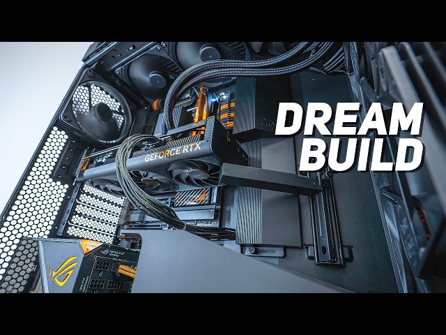I Built my Dream PC