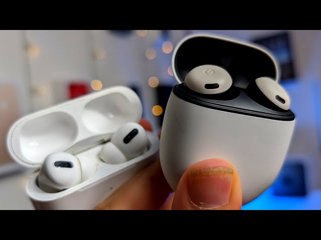 Pixel Buds Pro VS AirPods Pro