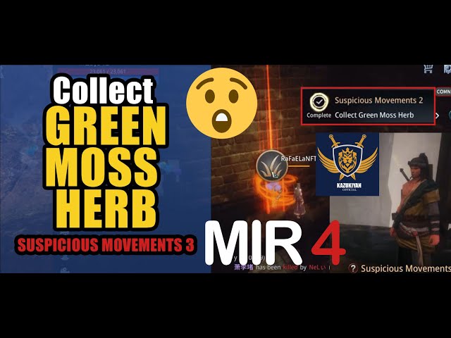 Collect Green Moss Herb "Suspicious Movements 2" Guide | MIR4 Request Walkthrough #MIR4 Taoist Class
