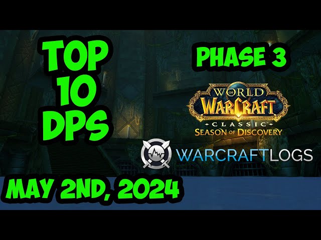 Daily Top 10 DPS Phase 3 | ST Sunken Temple | WoW Season of Discovery | Warcraft Logs | 050224