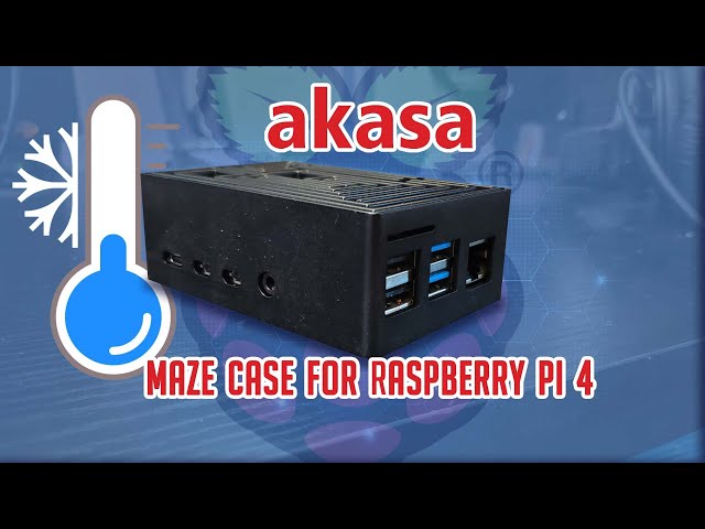 Akasa Maze Case for Raspberry Pi 4 Review