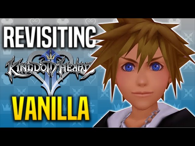 Revisiting The Vanilla Version of Kingdom Hearts 2