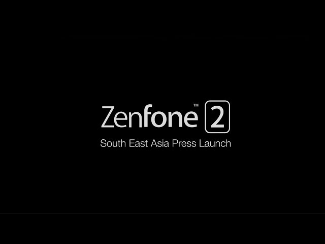 ASUS ZenFone 2 South East Asia Press Launch