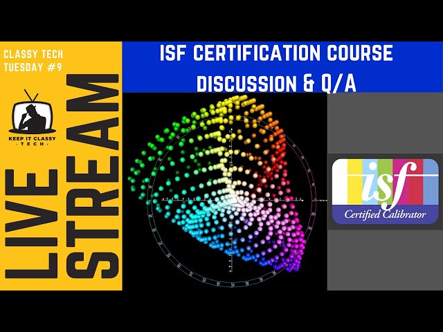 ISF Certification Training Discussion | Is It For You? Classy Tech Tuesday Live #9