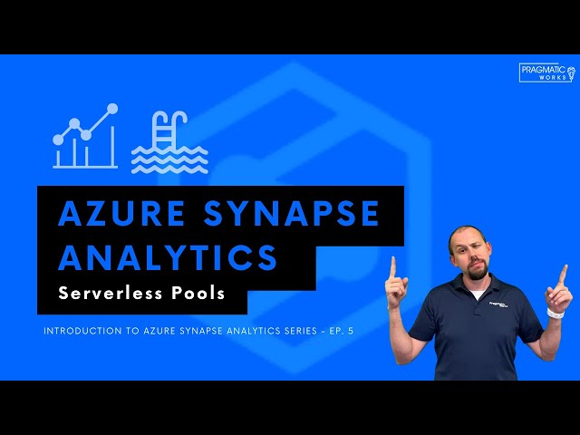 Azure Synapse Analytics: Serverless Pools [Introduction to Azure Synapse Analytics Series - Ep. 5]