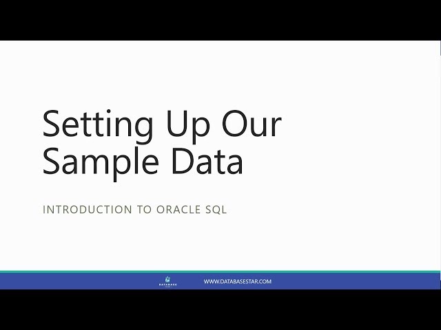Setting Up Our Sample Data (Introduction to Oracle SQL)