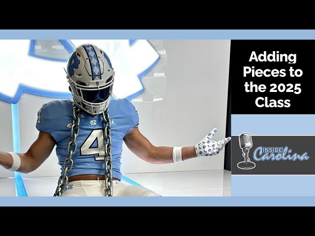 Noon Dish: UNC Adding Pieces to the 2025 Class | Inside Carolina Recruiting