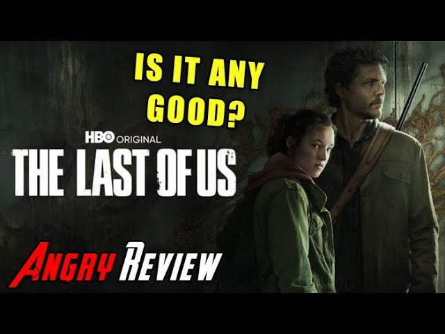 The Last of Us HBO IS REALLY GOOD!?! - Angry Review