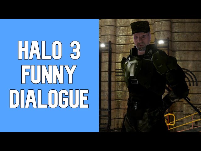 Halo 3 - Funny Dialogue