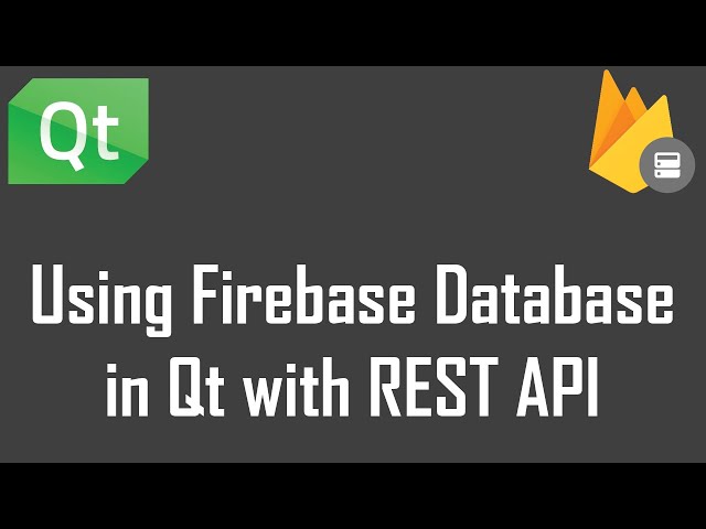 How to setup and add a Firebase Database in your Qt Application!
