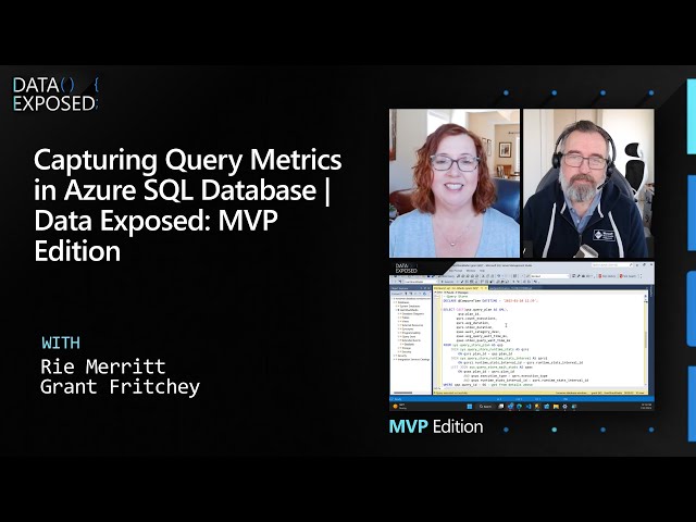 Capturing Query Metrics in Azure SQL Database | Data Exposed: MVP Edition