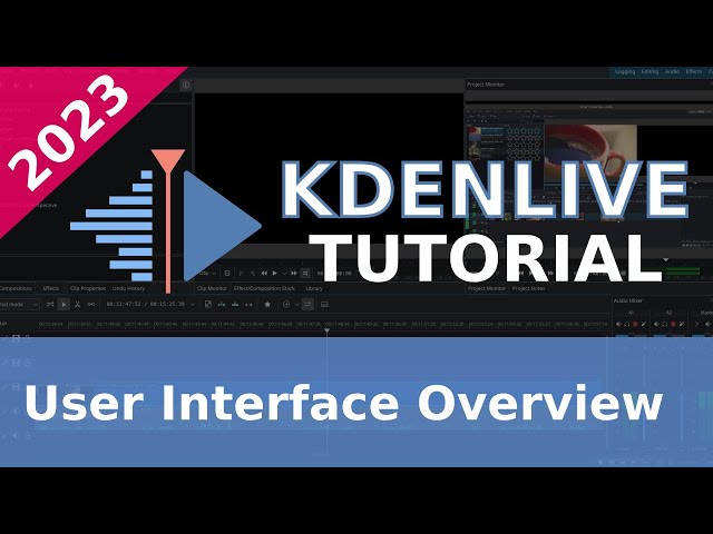 Basic User Interface Overview - 2023 Kdenlive Tutorial