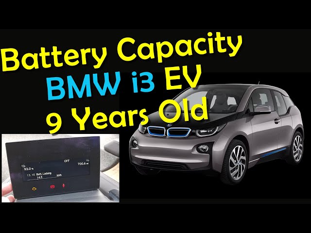 How Much Battery Capacity does a 9 Year Old BMW i3 EV have?