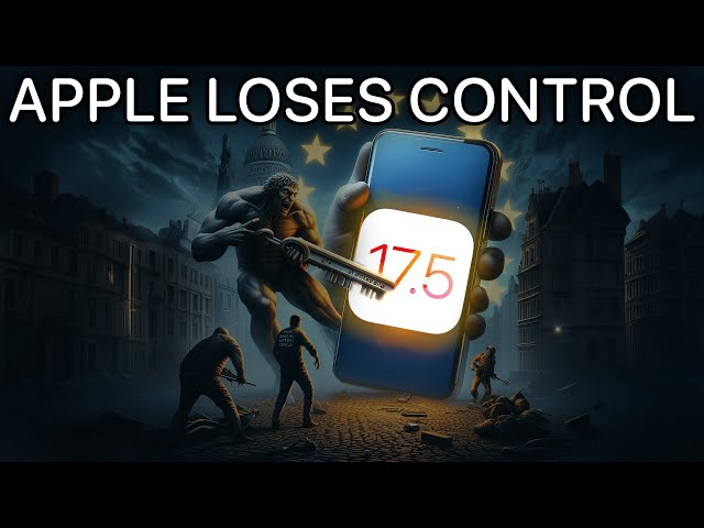 iOS 17.5 - Apple Just Lost Control!