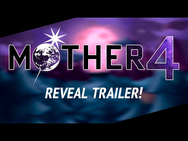 MOTHER 4 - Reveal trailer
