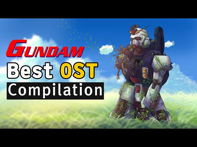 GUNDAM Theme music Compilation