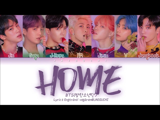 BTS (방탄소년단) - HOME (Color Coded Lyrics Eng/Rom/Han/가사)