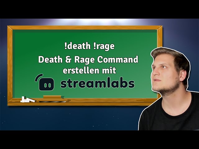 Twitch Death und Rage Counter einrichten - StreamLabs Tutorial