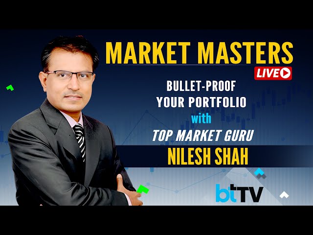 Market Masters Live With Top Market Guru Nilesh Shah, MD, CEO, Kotak Mahindra AMC