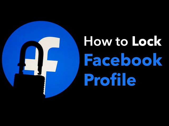 How to Lock Facebook Profile Officially?