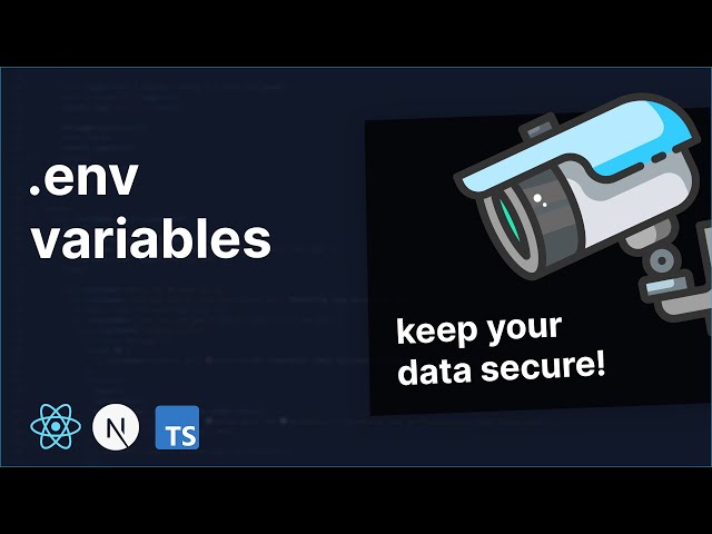 Keeping Your Data Secure: Environment Variables in NextJS / React